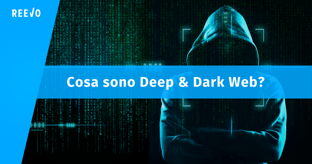 Deep Web: come si accede e perché farlo | ReeVo